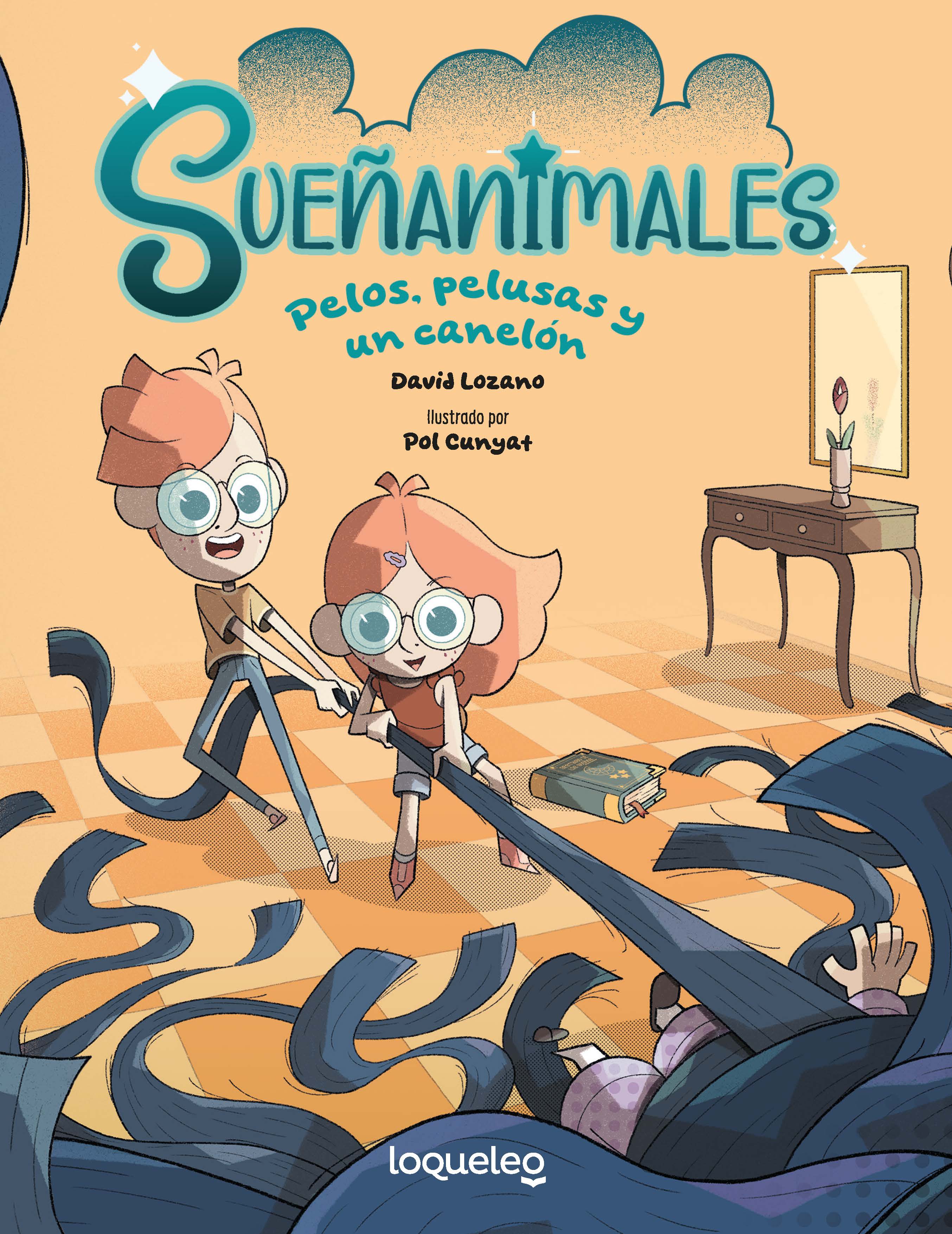 Sueñanimales 1. Pelos, pelusas y un canelón