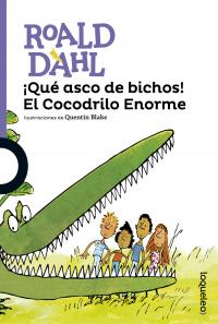 Portada ¡Qué asco de bichos! El cocodrilo enorme