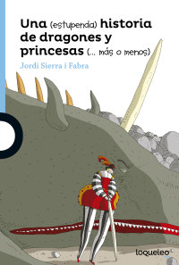 Portada Una (estupenda) historia de dragones y princesas (... más o menos)