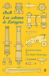 Portada 1808. Los cañones de Zaragoza