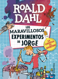 Portada Los maravillosos experimentos de Jorge