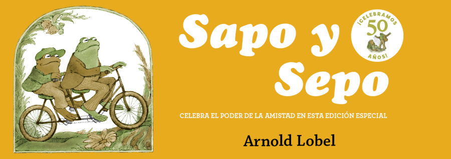 Sapo y Sepo. Cuentos para toda la vida