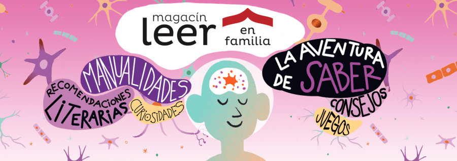 Magacín Leer en familia: La aventura del saber