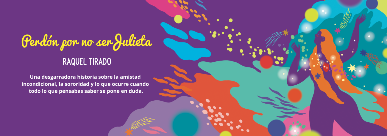 Perdón por no ser Julieta